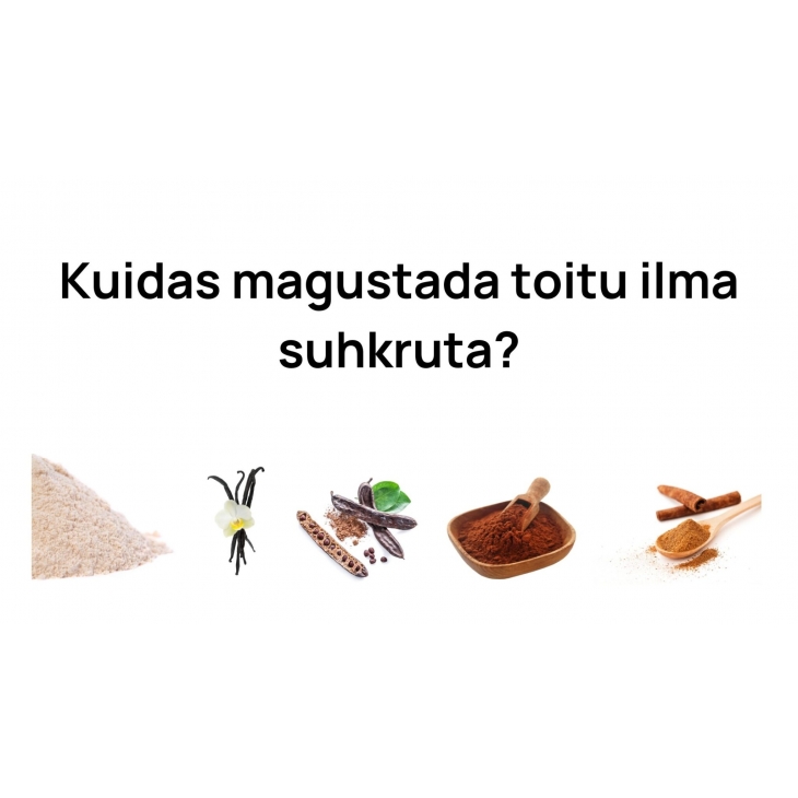 Millega asendada toidus suhkur?
